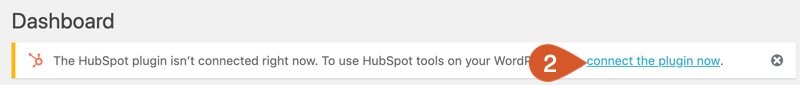 WordPress HubSpot connection alert click connect the plugin now link.