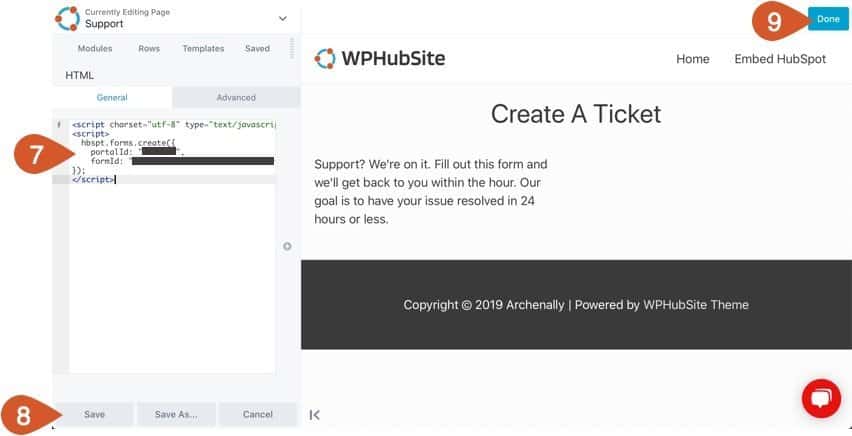 Paste the HubSpot support form embed code in the HTML code box and save the module then publish your page.
